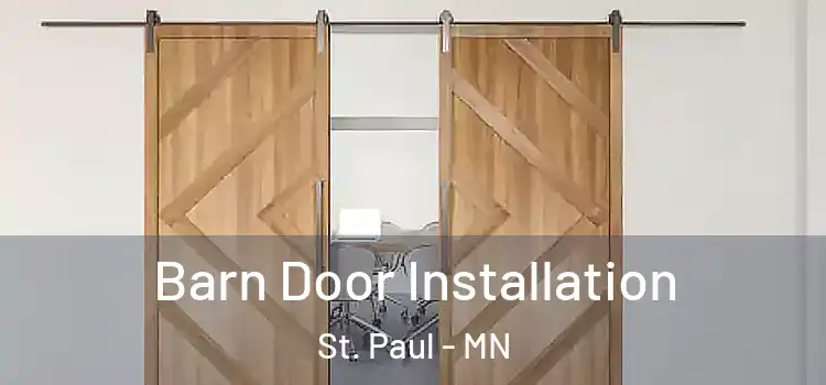Barn Door Installation St. Paul - MN