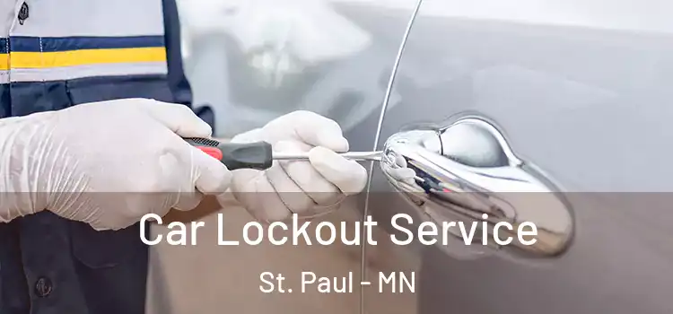 Car Lockout Service St. Paul - MN