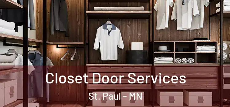 Closet Door Services St. Paul - MN