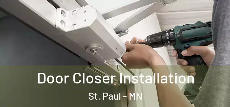 Door Closer Installation St. Paul - MN
