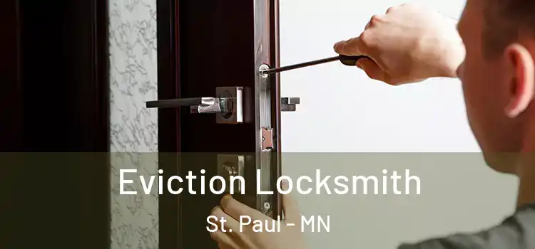  Eviction Locksmith St. Paul - MN