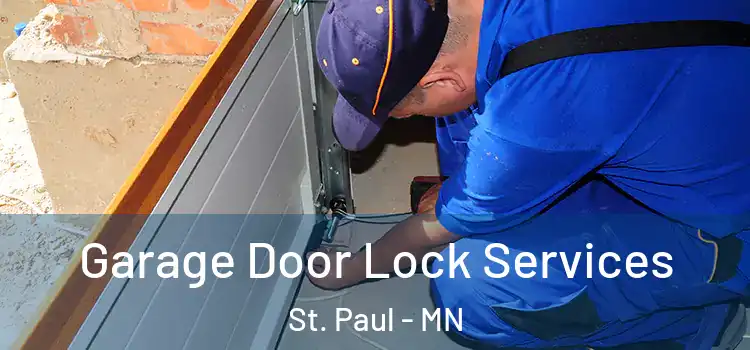 Garage Door Lock Services St. Paul - MN