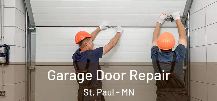  Garage Door Repair St. Paul - MN