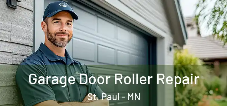 Garage Door Roller Repair St. Paul - MN