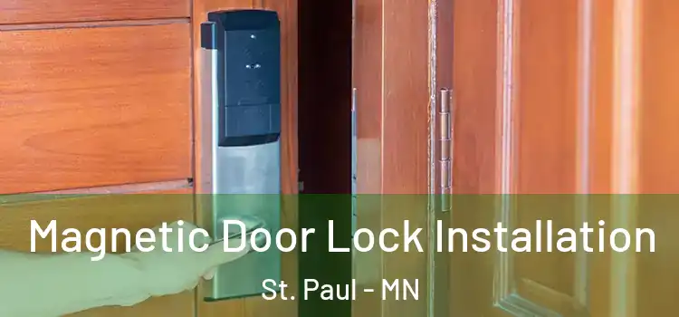  Magnetic Door Lock Installation St. Paul - MN
