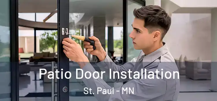 Patio Door Installation St. Paul - MN