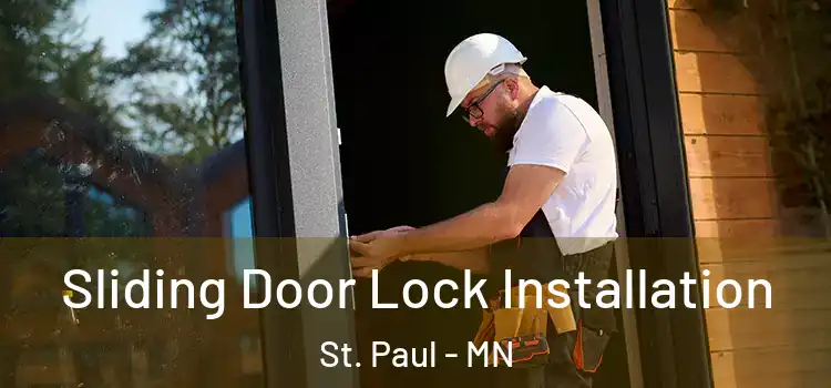 Sliding Door Lock Installation St. Paul - MN