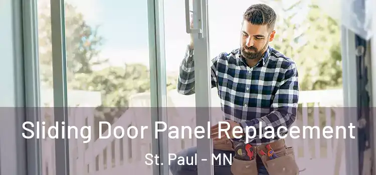  Sliding Door Panel Replacement St. Paul - MN