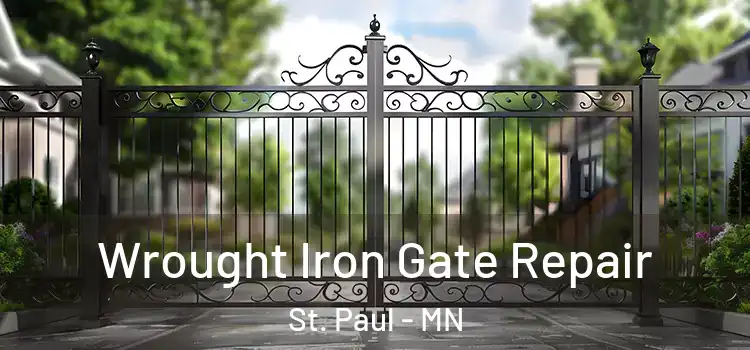 Wrought Iron Gate Repair St. Paul - MN